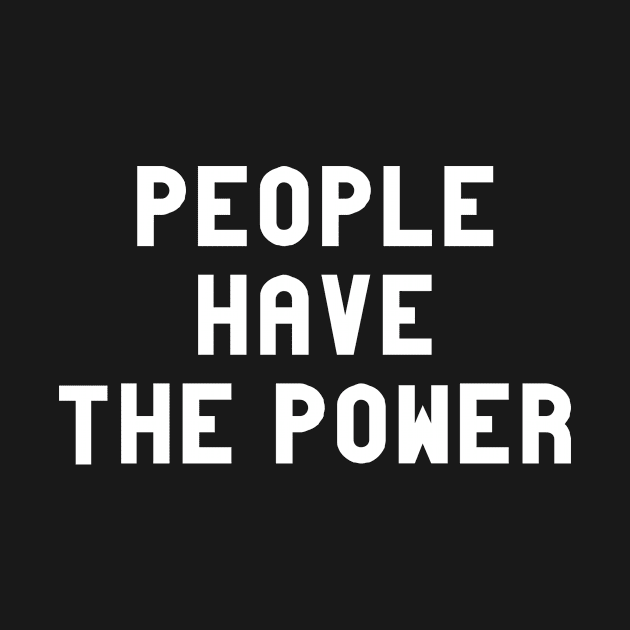 People Have The Power, white by Perezzzoso