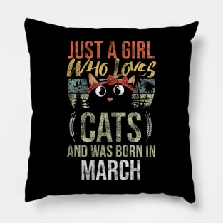 Just A Girl Who Loves Cats And Was Born In March Birthday Pillow