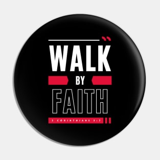 Walk By Faith | Bible Verse Pin