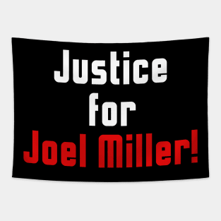 Justice for Joel Miller Black Tapestry