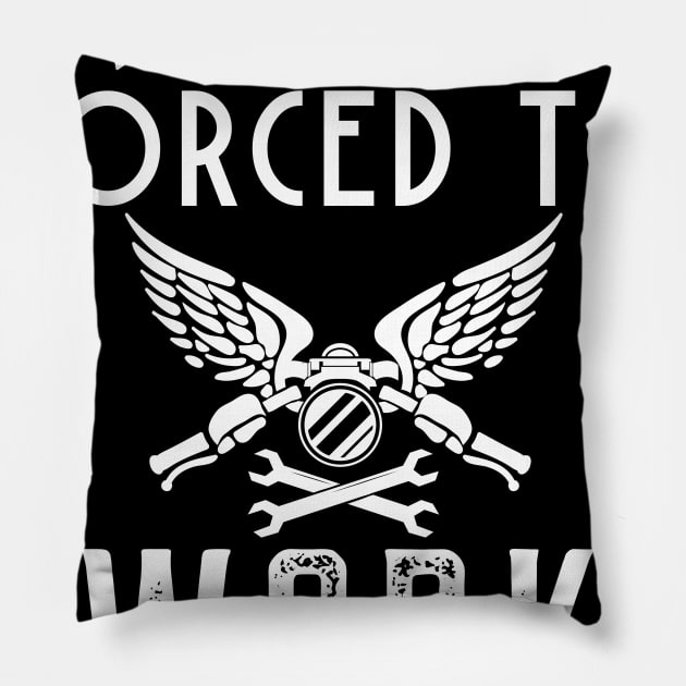 Born To Ride Forced To Work Pillow by Big Jack Tees