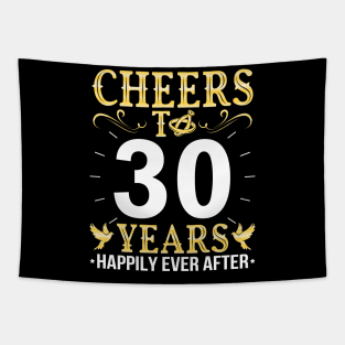 Cheers To 30 Years Happily Ever After Married Wedding Tapestry