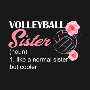 Volleyball Sister Definition Funny Sports T-Shirt