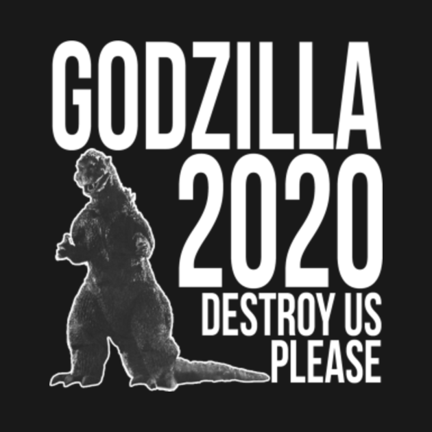 Godzilla 2020 Godzilla TShirt TeePublic