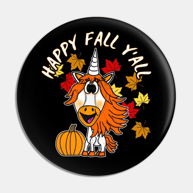 Happy Fall Y'All Unicorn Leaves Pumpkin Autumn Pin by doodlerob