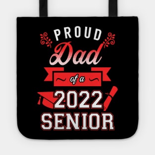 Proud Dad of a 2022 Senior Tote