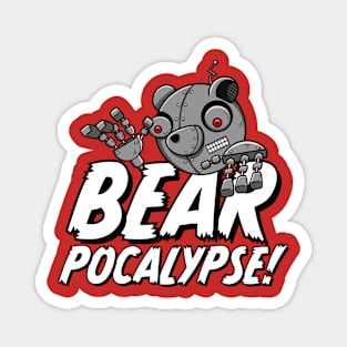 BEARPOCALYPSE! Robot Bear Magnet