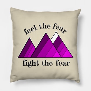 Fight the fear Pillow