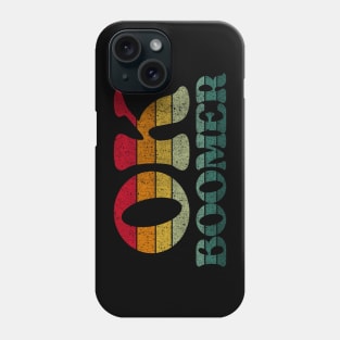 Sarcastic Ok Boomer gifts Phone Case