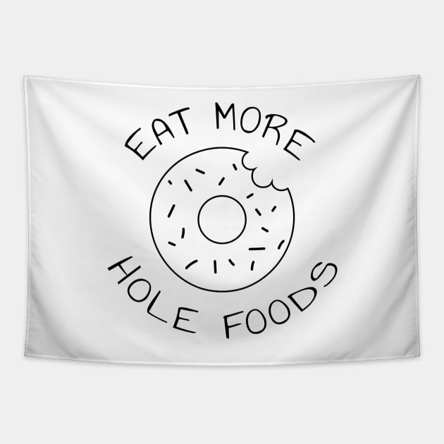 Eat More Hole Foods | Minimalist Design Tapestry by ilustraLiza