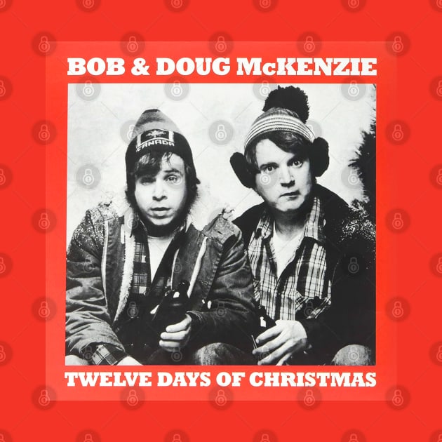 Twelve Days of Christmas Bob & Doug SCTV by Pop Fan Shop