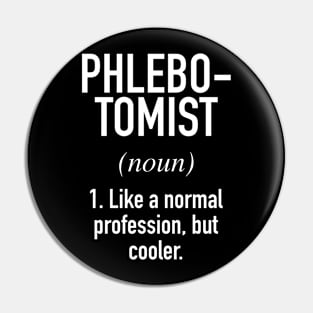 Phlebotomist Defined Pin