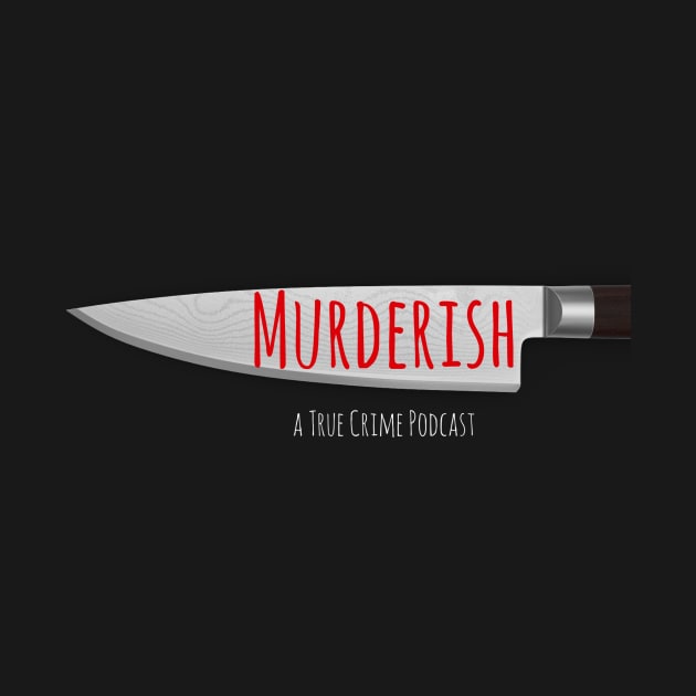 Murderish Knife logo by MURDERISHPodcast