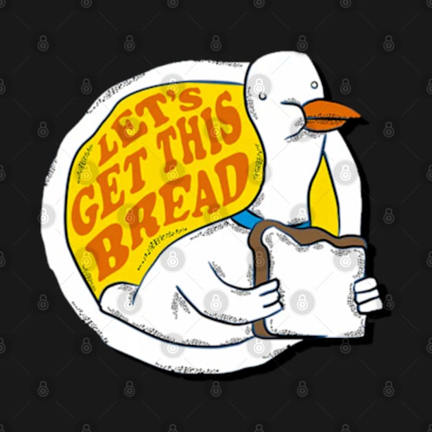 Let's Get this Bread by nze pen