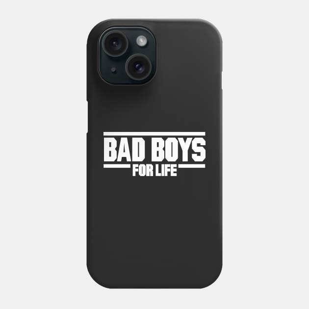 Forever Bad Boys For life Phone Case by Beadams