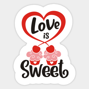 Love Is Sweet Stickers | TeePublic