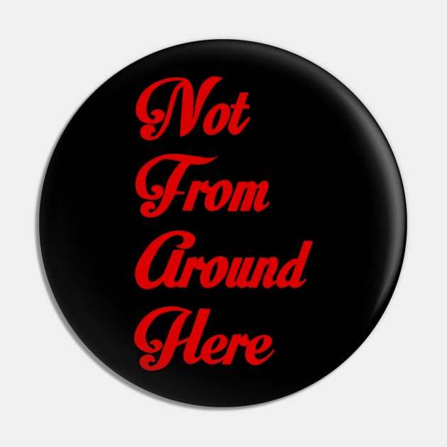 Not from around here Pin by Ruby Dust 