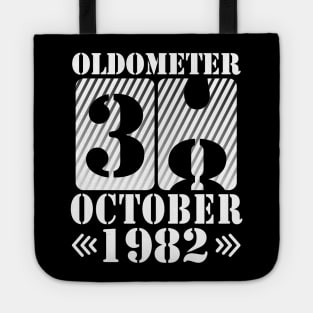 Oldometer 38 Years Old Was Born In October 1982 Happy Birthday To Me You Father Mother Son Daughter Tote