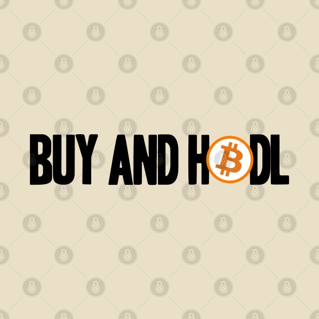 Plan B Buy and Hodl BTC Bitcoin Crypto Hodler Hold by Kuehni