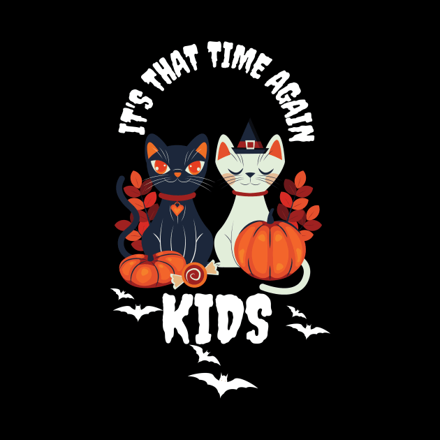 It's That Time Again Kids by NICHE&NICHE