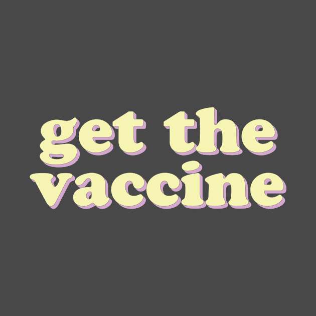Get the Vaccine by uncommonoath