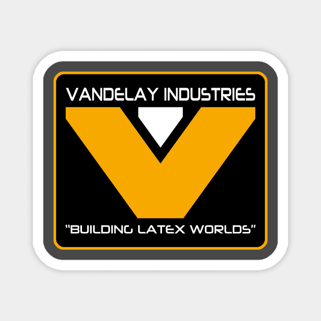 Vandelay Industries Building Latex Worlds Magnet by Electrovista