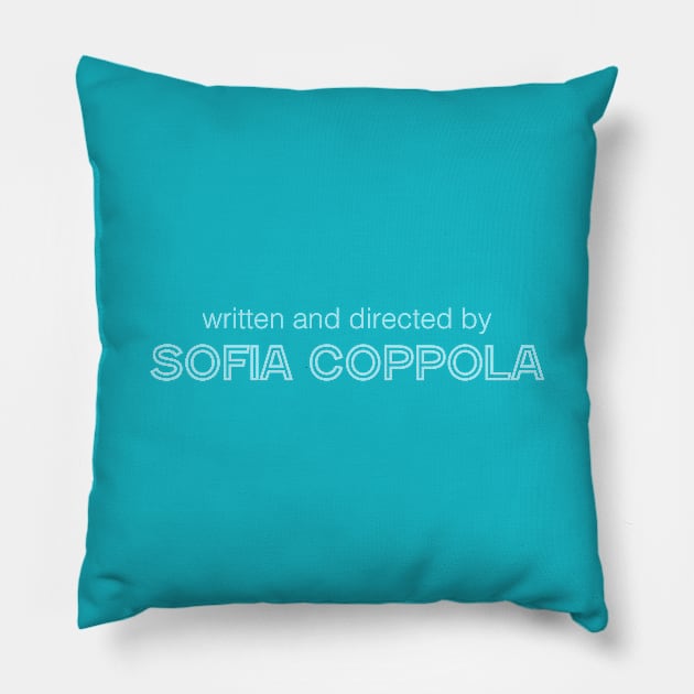 Written and Directed by Sofia Coppola Pillow by cats_foods_tvshows