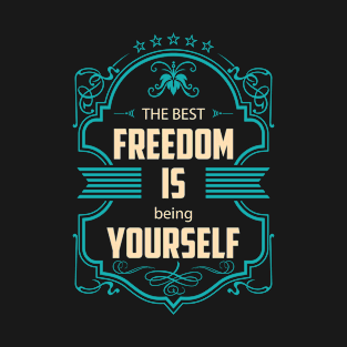 Freedom Quote Chapter 01 T-Shirt