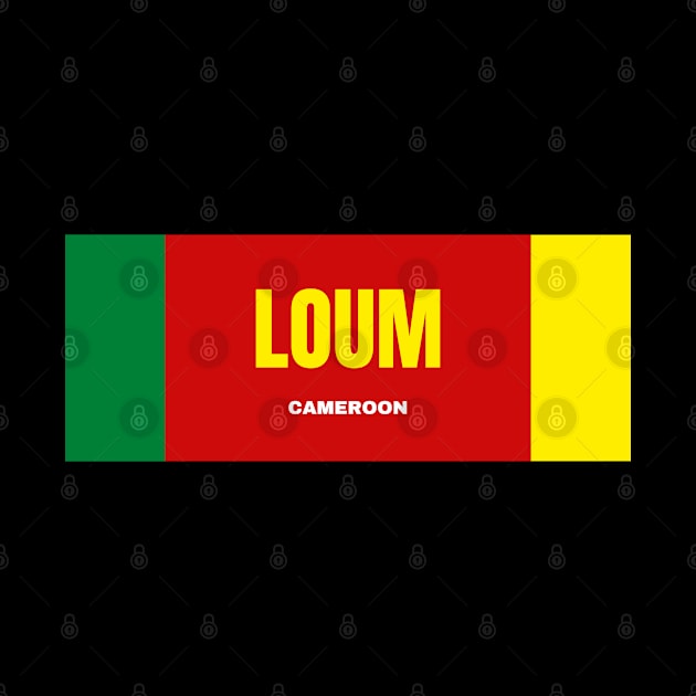 Loum City in Cameroon Flag Colors by aybe7elf