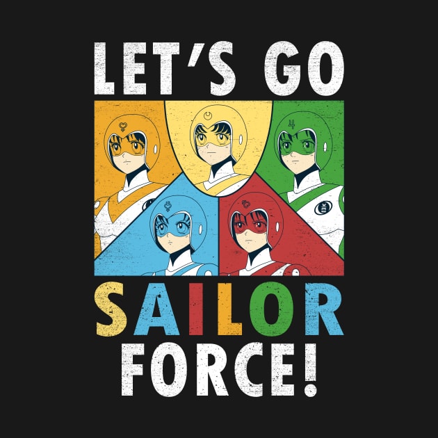 Let's Go Sailor Force by crocktees