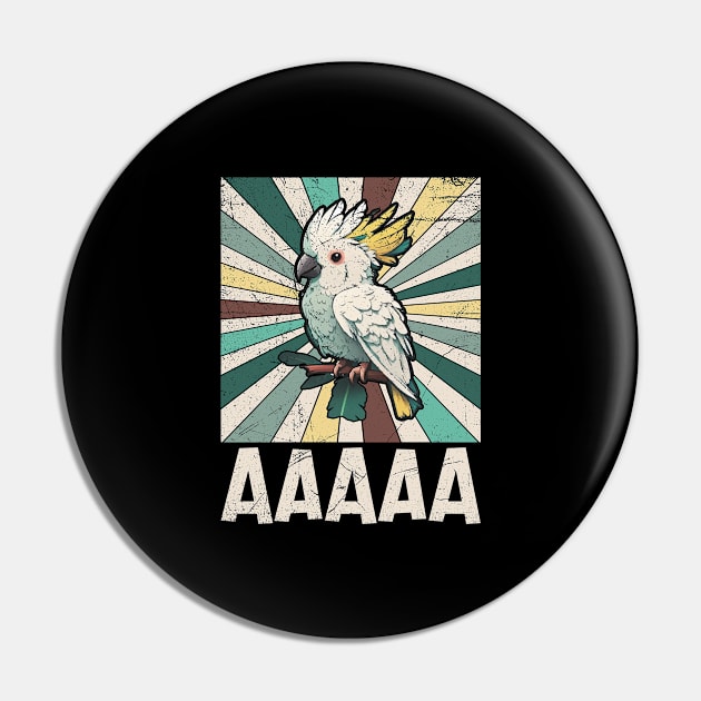 AAAAA Quote for a Cockatoo lover Pin by ErdnussbutterToast