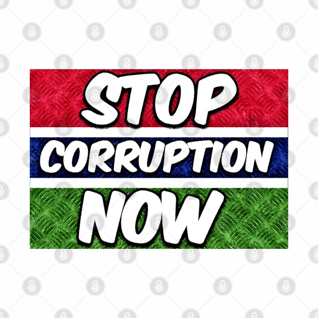 Gambia Stop Corruption Now by Tony Cisse Art Originals