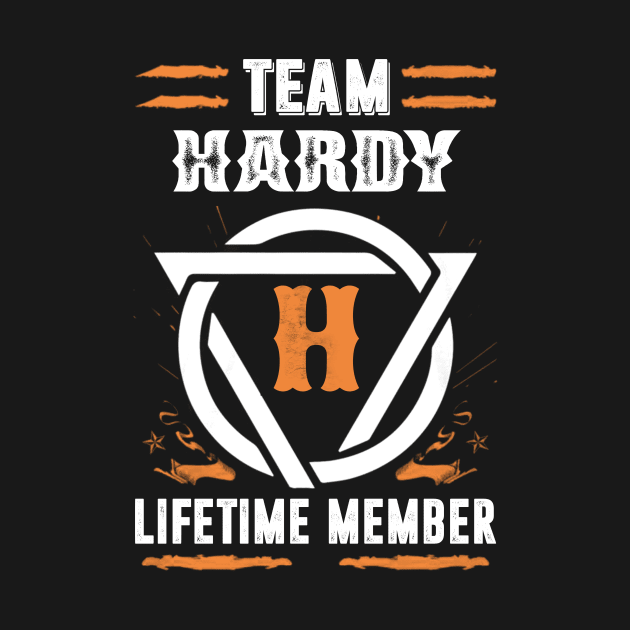 Team Hardy Lifetime Member Gift T-shirt Surname Last Name by darius2019