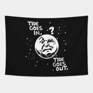 TIDE GOES IN & OUT by Tai's Tees Tapestry