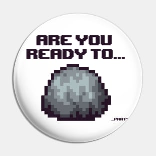 ARE YOU READY TO... Pin