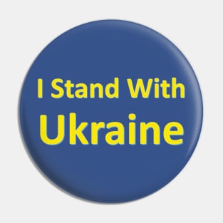 I Stand With Ukraine Outlined Yellow Lettering with Thin Blue Outline Pin