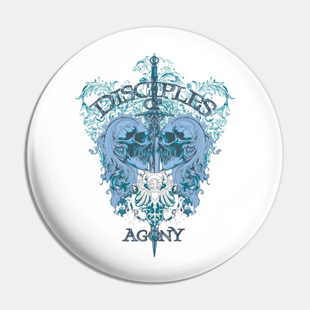 Disciples Of Agony Pin by T-Culture