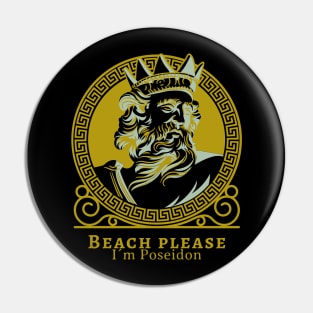 Beach Please I´m Poseidon! Pin