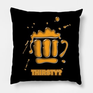 Beer thirsty Pillow