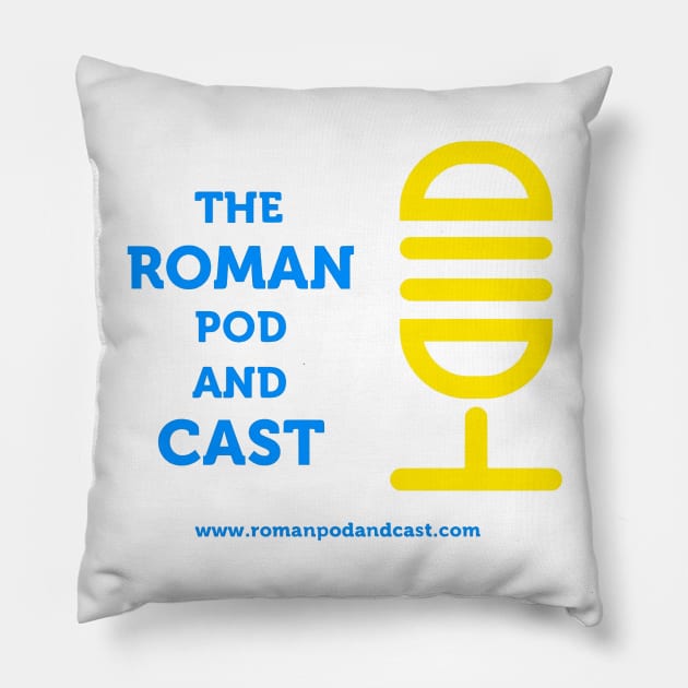 The Roman Pod and Cast White Pillow by RCast