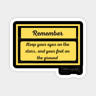 keep your eyes on the stars Magnet