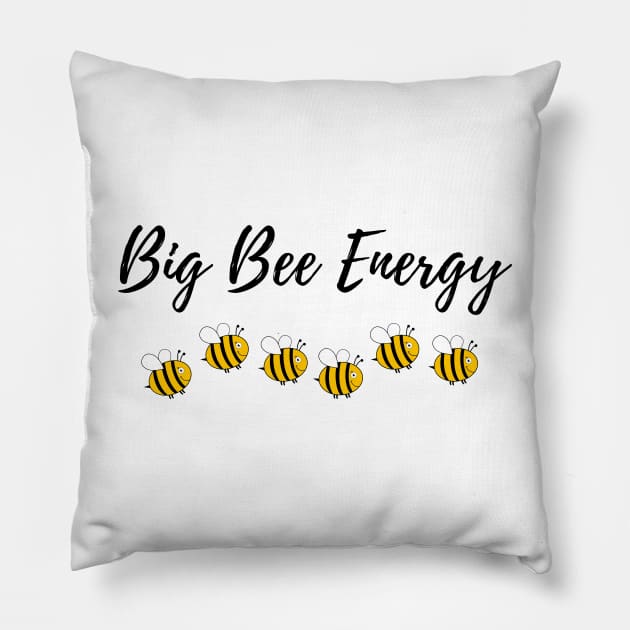 Big Bee Energy tshirt button totebag hoodie Pillow by JalapenoWaffles