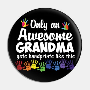 Only an awesome grandma Pin