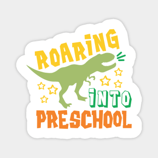 Roaring into Preschool Back to School Kids Dinosaur Magnet