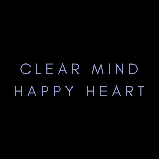 All I want is clear mind and happy heart by Reaisha