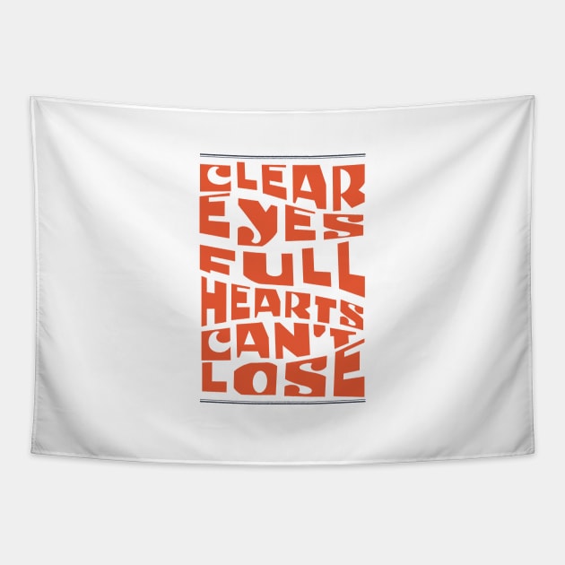 Clear eyes full hearts can't lose Tapestry by BodinStreet