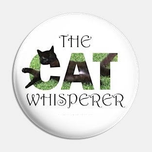 The Cat Whisperer - black cat oil painting word art Pin