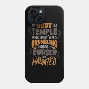 My Body is a Temple Ancient and Crumbling Probably Cursed or Haunted by Tobe Fonseca Phone Case