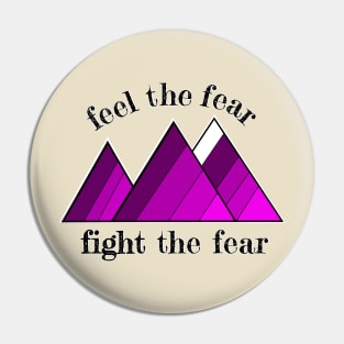 Fight the fear Pin