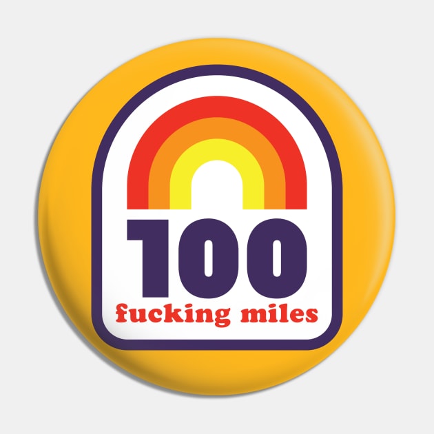 100 Mile Trail and Ultra Running Rainbow Funny Pin by PodDesignShop